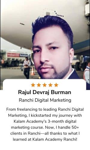 Kalam Academy Ranchi Digital Marketing Course Review-4